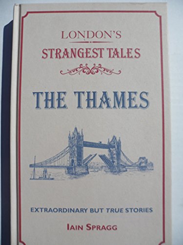 LONDON'S STRANGEST - THE THAMES (PLC)