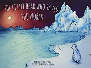 The Little Bear Who Saved the World 