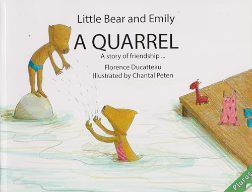 Little Bear and Emily : The Quarrel