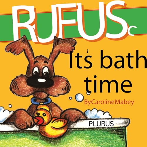 Rufus It's Bath Time
