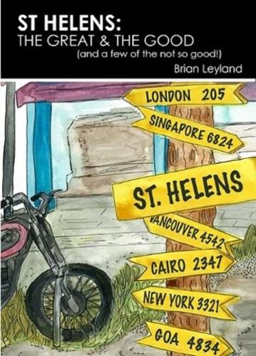 St Helens: The Great & the Good