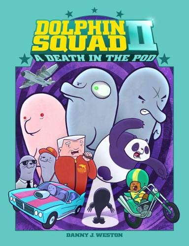 Dolphin Squad II: A Death in the Pod