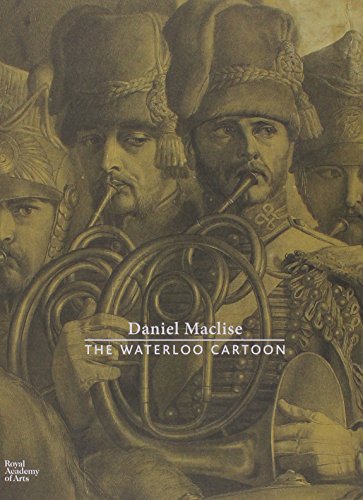 Daniel Maclise: The Waterloo Cartoon