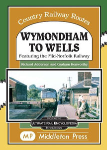 Wymondham To Wells. 