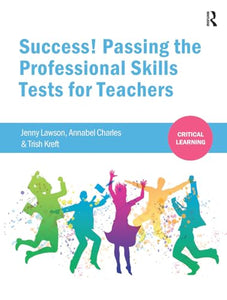 Success! Passing the Professional Skills Tests for Teachers 