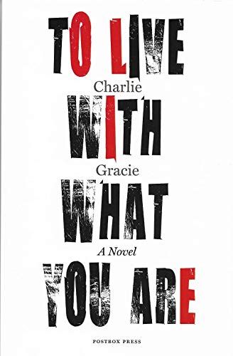 To Live With What You Are