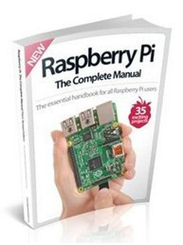 Raspberry Pi The Complete Manual