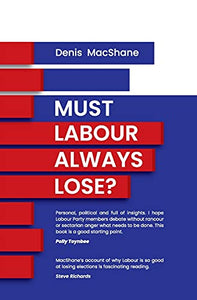 Must Labour Always Lose 