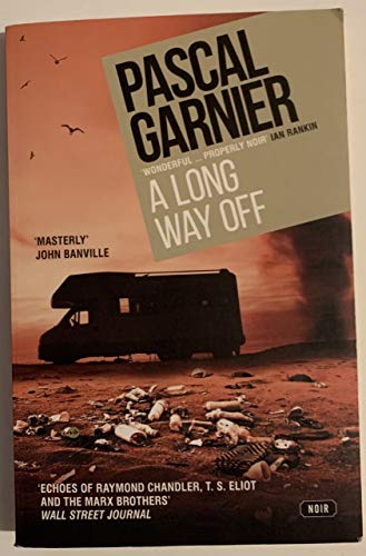 A Long Way Off: Shocking, hilarious and poignant noir