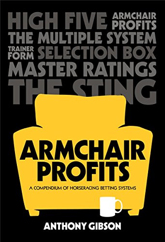 Armchair Profits: A compendium of horseracing systems