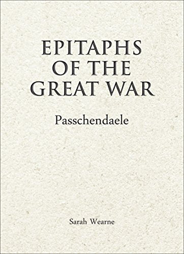 Epitaphs of The Great War: Passchendaele