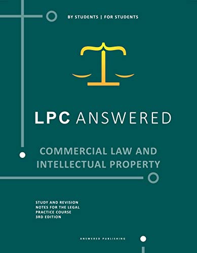 LPC Answered Elective - Commercial Law & Intellectual Property