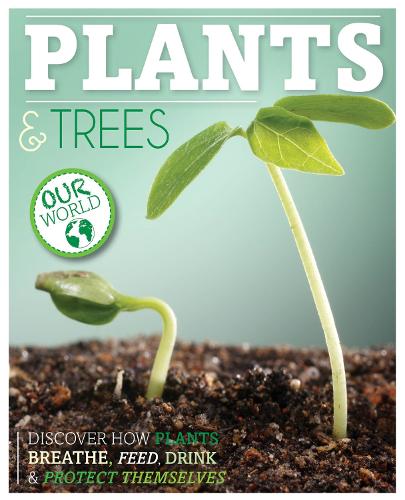 Plants and Trees