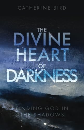 The Divine Heart of Darkness