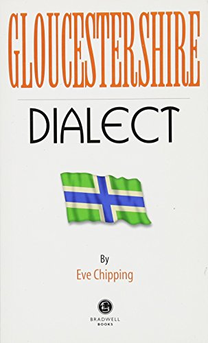 The Gloucestershire Dialect