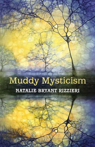 Muddy Mysticism