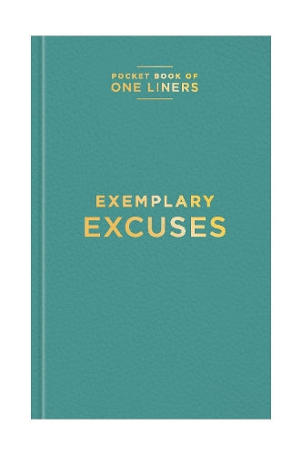Exemplary Excuses