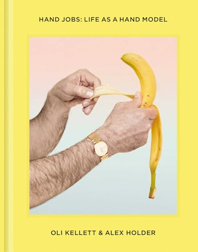 Hand Jobs: Life As a Hand Model