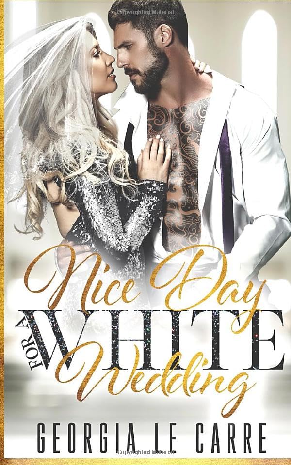 Nice Day For A White Wedding