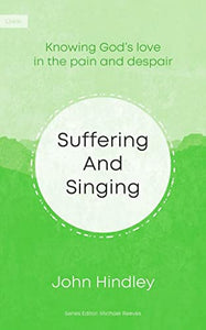 Suffering and Singing 