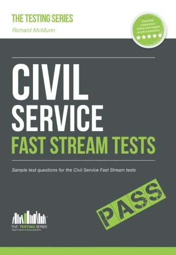 Civil Service Fast Stream Tests: Sample Test Questions for the Fast Stream Civil Service Tests