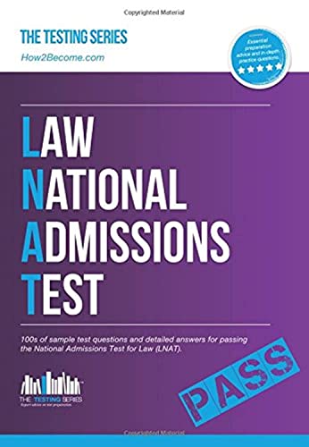 How to Pass the Law National Admissions Test (LNAT): 100s of Sample Questions and Answers for the National Admissions Test for Law