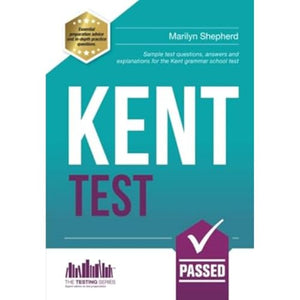 Kent Test: 100s of Sample Test Questions and Answers for the 11+ Kent Test