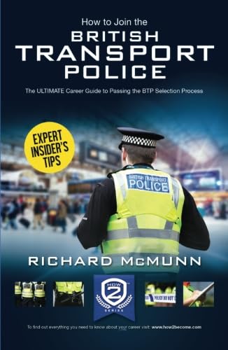 How to Join the British Transport Police: The Ultimate Career Guide