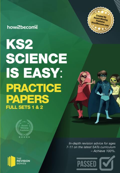 KS2 Science is Easy: Practice Papers - Full Sets of KS2 Science Sample Papers and the Full Marking Criteria - Achieve 100%