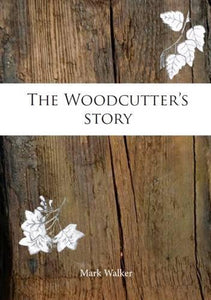 The Woodcutter's Story 