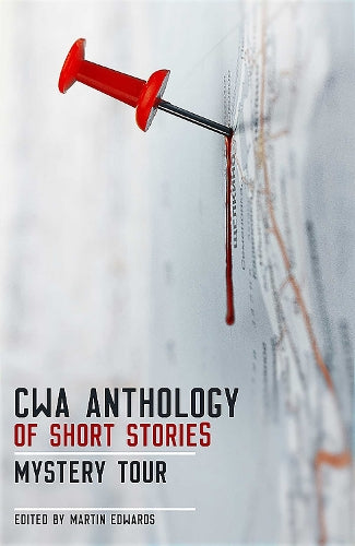 The CWA Short Story Anthology: Mystery Tour