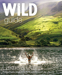 Wild Guide Lake District and Yorkshire Dales 