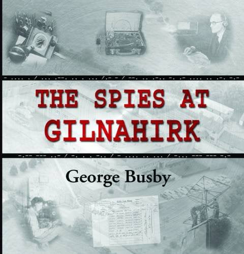 The Spies at Gilnahirk