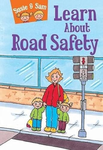 Susie and Sam Learn About Road Safety