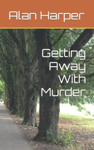 Getting Away With Murder
