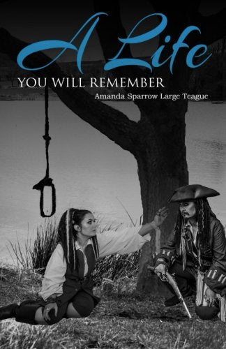 A Life You Will Remember
