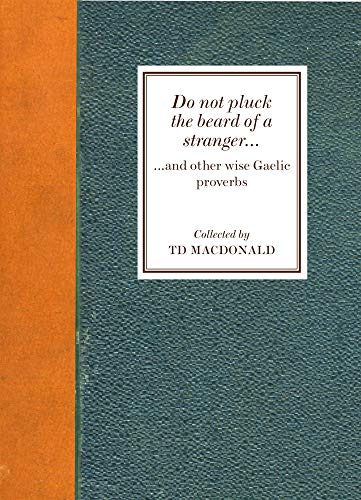 Do Not Pluck the Beard of a Stranger