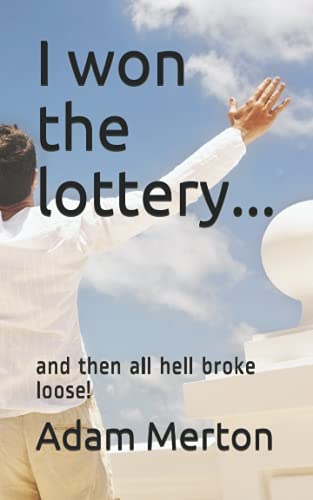 I won the Lottery...