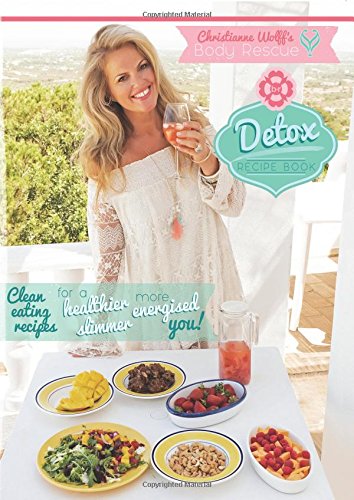 The Body Rescue Detox Recipe Book