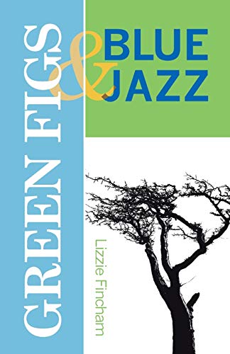 Green Figs and Blue Jazz