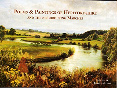 Poems and Paintings of Herefordshire and the neighbouring Marches
