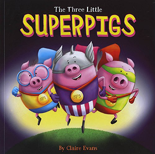The Three Little Superpigs