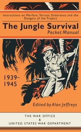 The Jungle Survival Pocket Manual 19391945