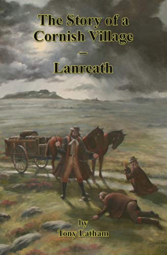 The Story of a Cornish Village - Lanreath