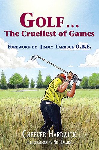 Golf . . . The Cruellest of Games