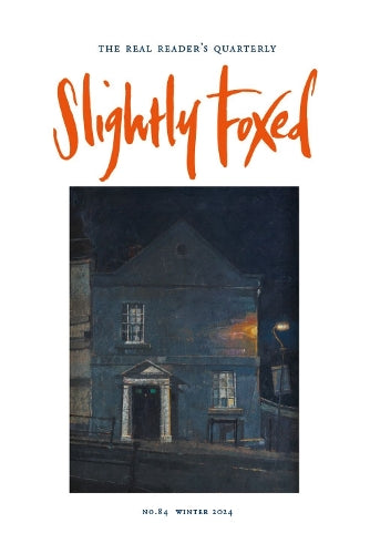 Slightly Foxed: I Too Am Here