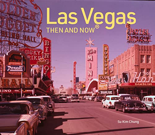 Las Vegas Then and Now