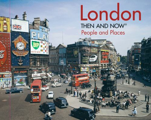 London Then and Now