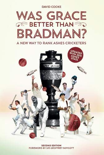 Was Grace Better Than Bradman?
