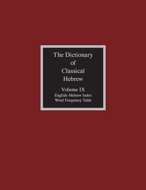 The Dictionary of Classical Hebrew, Volume IX